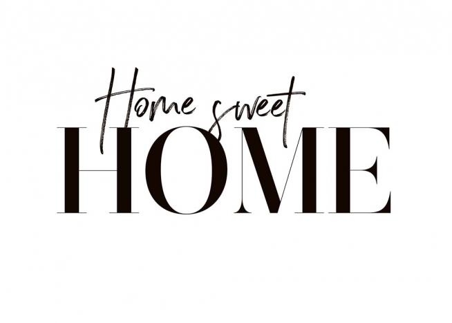  – Affiche de citation en noir et blanc avec la citation Home sweet home