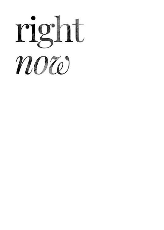  – Texte « Right now » en haut à gauche avec des lettres en gris sur un fond blanc