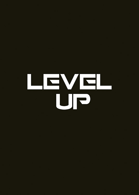  – Affiche de texte en noir et blanc avec la citation « Level up » en blanc sur un fond noir