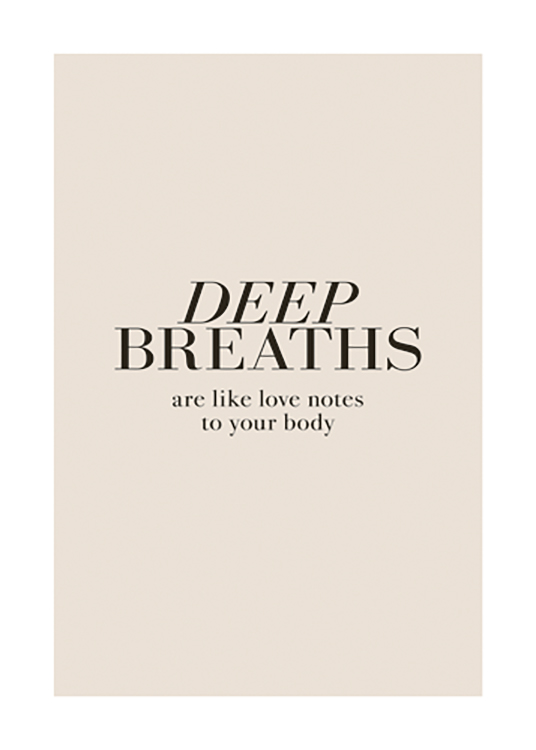  – Texte « Deep breaths are like love notes to your body » en noir sur un fond beige
