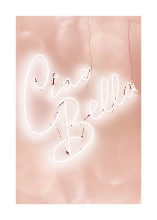  – Photographie d’une enseigne au néon blanche indiquant « Ciao Bella », sur un fond rose