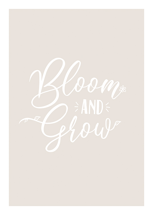  – Texte « Bloom and grow » dans une police blanche manuscrite sur fond beige