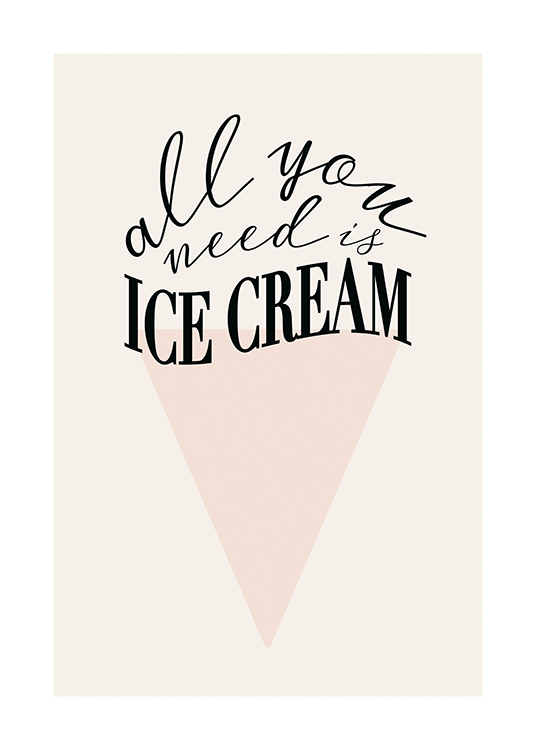  – Texte « All you need is ice cream » en noir sur un fond clair