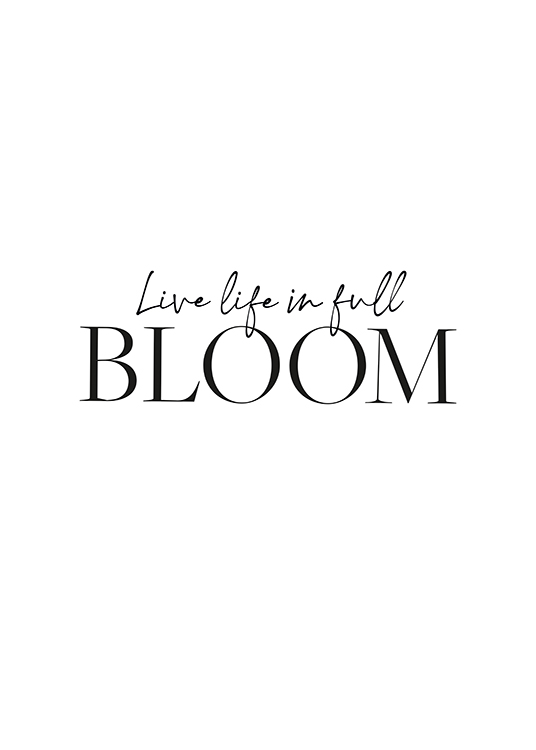 Live Life In Full Bloom Affiche Citation Bloom Desenio Fr