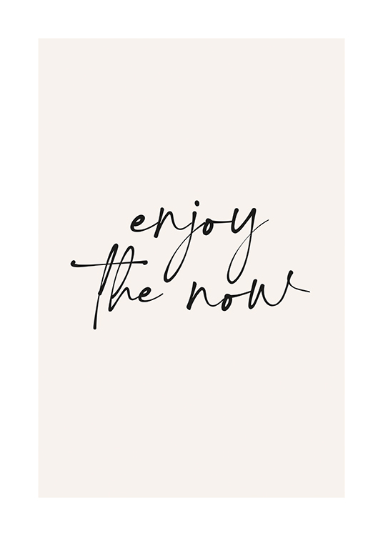  – Affiche de citation avec le texte « enjoy the now »