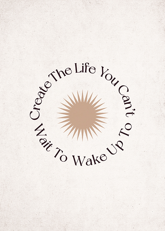  – Affiche avec le texte « create the life you can't wait to wake up to »