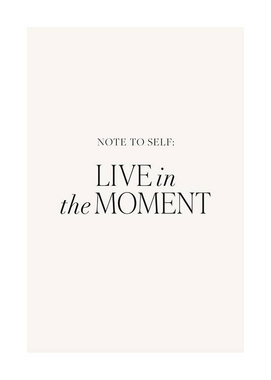  – Texte « Note to self: Live in the moment » écrit en noir sur un fond clair