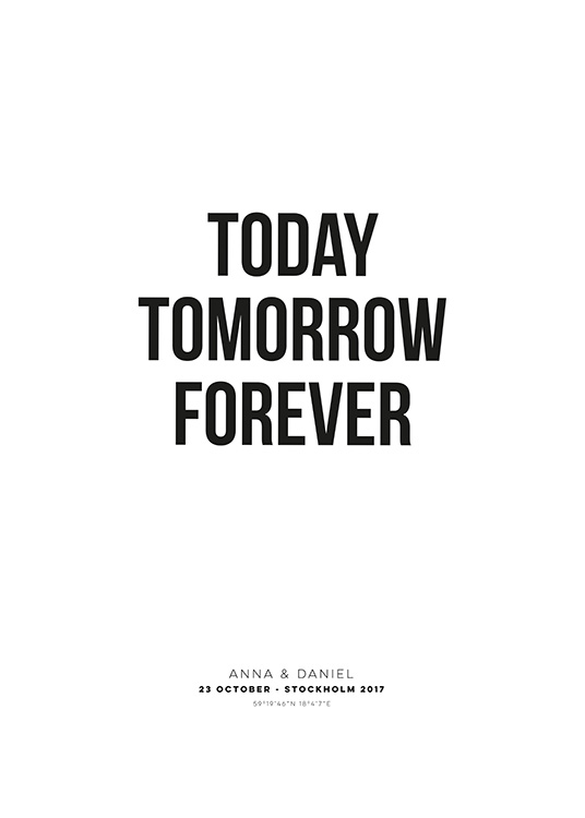 Today Tomorrow Forever Personal Affiche / Typographie chez Desenio AB (pp0021)